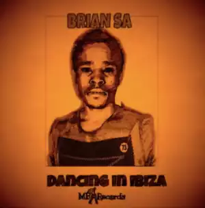 Brian Sa - Dancing In Ibiza (original mix)